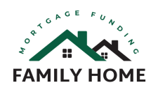 Family Home Mortgage Funding